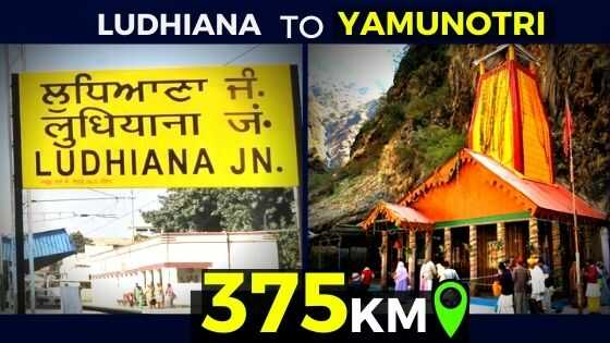 ludhiana to yamunotri route distance